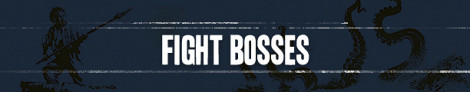 Fight Bosses